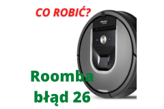 iRobot Roomba błąd 26 co jest przyczyną i jak naprawić.