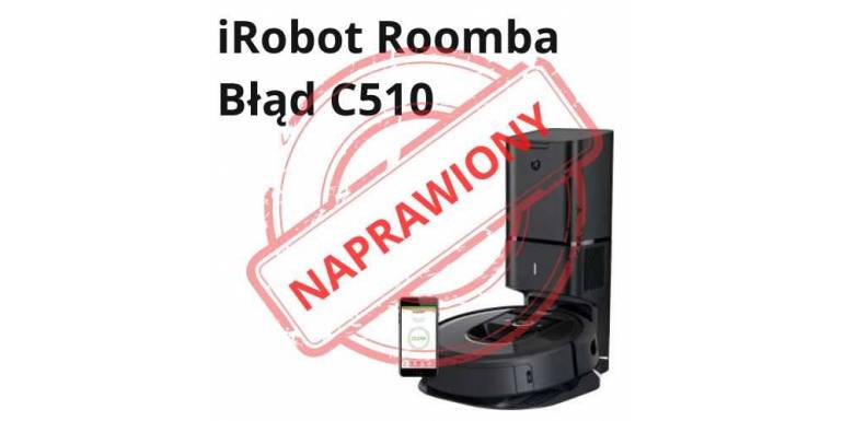 iRobot Roomba błąd C510 jak go naprawić i za co jest odpowiedzialny.